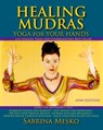 Healing Mudras - Yoga for Your Hands - Sabrina Mesko - 9781311454768