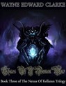 Chaos Of A Demon War - Book Three of The Nexus Of Kellaran Trilogy - USA Edition - Wayne Edward Clarke - 9781311492203