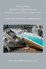 Applying the Principles of Highly Reslient Organizations and Sensemaking to Assessing Internal and External Factors in Emergency Planning: A Case Study for the Next Hurricane Sandy - Michael G. Lehan ; Cynthia LeBlanc - 9781311519122