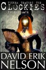 Tucker Teaches the Clockies to Copulate - David Erik Nelson - 9781311524959