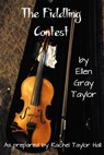 The Fiddling Contest - Rachel Taylor Hall - 9781311530172