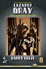 The Adventures of Lazarus Gray: The Omnibus Edition - Barry Reese - 9781311551962