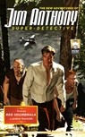 The New Adventures Of Jim Anthony, Super-Detective: Red Shambhala - Josh Reynolds - 9781311602145