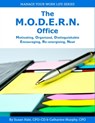 The M.O.D.E.R.N Office: Motivating, Organized, Distinguishable, Encouraging, Re-Energizing, Neat - Catharine Murphy ; Susan Hale - 9781311606587