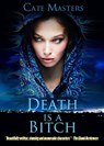 Death Is A Bitch - Cate Masters - 9781311609915