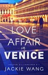 Love Affair in Venice - Jackie Wang - 9781311613196