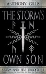 The Storm's Own Son: Complete - Anthony Gillis - 9781311662675