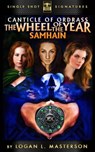 The Canticle of Ordrass: The Wheel of the Year - Samhain - Logan L. Masterson - 9781311669445