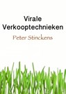 Virale Verkooptechnieken - Peter Stinckens - 9781311685469