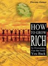 How to Grow Rich by Overcoming Fear that Holds You Back - Praveen Kumar ; Prashant Kumar - 9781311690272