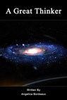 A Great Thinker - Angelica Bordeaux - 9781311700087