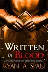 Written in Blood - Ryan A. Span - 9781311713384