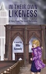 In Their Own Likeness - Mike Kennedy - 9781311735829
