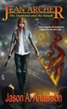 Jean Archer: The Diamond and the Rough - Jason A Anderson - 9781311735980