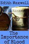 The Importance of Blood - Edith Maxwell - 9781311760135