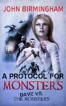 A Protocol for Monsters - John Birmingham - 9781311796431