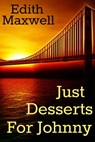 Just Desserts for Johnny - Edith Maxwell - 9781311801432