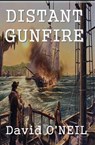 Distant Gunfire - David O'Neil - 9781311815941