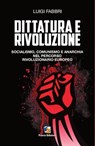 Dittatura e rivoluzione - Luigi Fabbri - 9781311821836