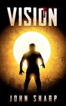 Vision - John Sharp - 9781311830586