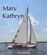 Mary Kathryn - Beau Johnson - 9781311892317