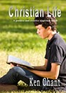 Christian Life - Ken Chant - 9781311905093