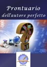 Prontuario dell'autore perfetto - Il Mondo dello Scrittore - 9781311919830