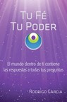 Tu Fé Tu Poder - Rodrigo García - 9781311920348
