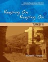 Keeping On Keeping On: 15---Turkey II - Michael Farquhar - 9781311932242