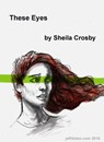 These Eyes - Sheila Crosby - 9781311964984