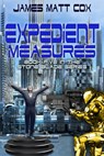Expedient Measures - James Matt Cox - 9781311996886