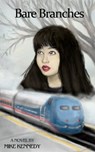 Bare Branches - Mike Kennedy - 9781311998354