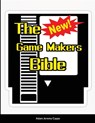 The New Game Makers Bible - Adam Jeremy Capps - 9781312384729