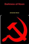 Darkness at Noon - Armando Simon - 9781312653115