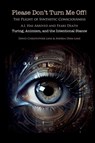 Please Don't Turn Me Off! Turing, Animism, Intentional Stances, and the Future of Education - David Lane ; Kelly Lane ; Andrea Diem-Lane - 9781312763418