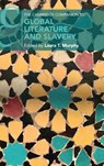 The Cambridge Companion to Global Literature and Slavery - Laura (Sheffield Hallam University) Murphy - 9781316512647