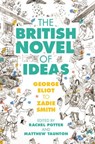 The British Novel of Ideas - Rachel (University of East Anglia) Potter ; Matthew (University of East Anglia) Taunton - 9781316514320