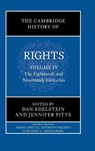 The Cambridge History of Rights: Volume 4, The Eighteenth and Nineteenth Centuries - Dan (Stanford University Edelstein ; Jennifer (University of Chicago) Pitts - 9781316519165