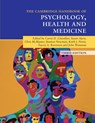Cambridge Handbook of Psychology, Health and Medicine - Carrie D. (University of Sussex) Llewellyn ; Susan (City Ayers ; Chris (University College London) McManus - 9781316625873