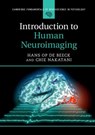 Introduction to Human Neuroimaging - Hans (Katholieke Universiteit Leuven Op de Beeck ; Chie (Katholieke Universiteit Leuven Nakatani - 9781316632185