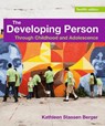 The Developing Person Through Childhood and Adolescence - BERGER,  Kathleen Stassen - 9781319352585