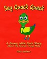 Say Quack Quack - Clark Haaland - 9781320809573