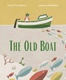 The Old Boat - Jarrett Pumphrey ; Jerome Pumphrey - 9781324005179