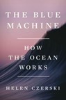 Czerski, H: Blue Machine - Helen Czerski - 9781324006718