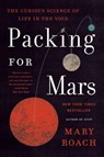 PACKING FOR MARS 8211 THE CURIOUS SC - Mary Roach - 9781324036050