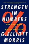 Strength in Numbers - G. Elliott Morris - 9781324052074