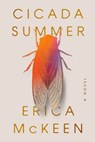 Cicada Summer - Erica McKeen - 9781324073819