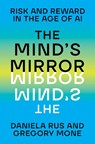 The Mind's Mirror - Daniela Rus ; Gregory Mone - 9781324079323