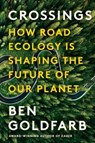 Crossings - Ben Goldfarb - 9781324086314