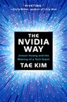 The Nvidia Way - Tae Kim - 9781324086710